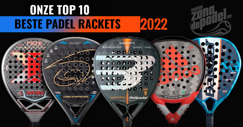 De beste padel rackets 2022, winnende selectie