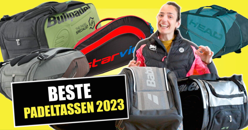 De beste padeltassen van 2023, nieuwe technologieën