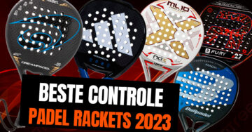 Beste controle padel rackets 2023