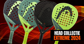 Nieuwe Head Extreme 2024 collectie, til je spel naar een hoger niveau met extreme kracht