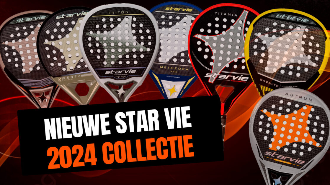 Nieuwe Star Vie 2024 padelracketcollectie