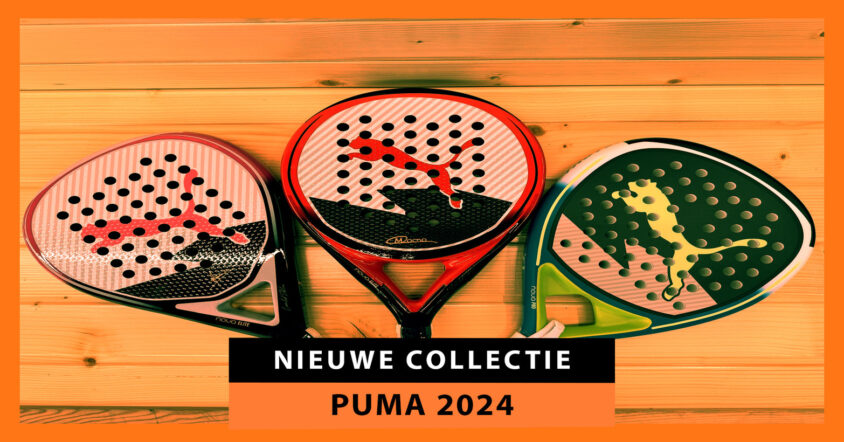 Nieuwe Puma 2024 padelracket collectie: controle en precisie maken het verschil