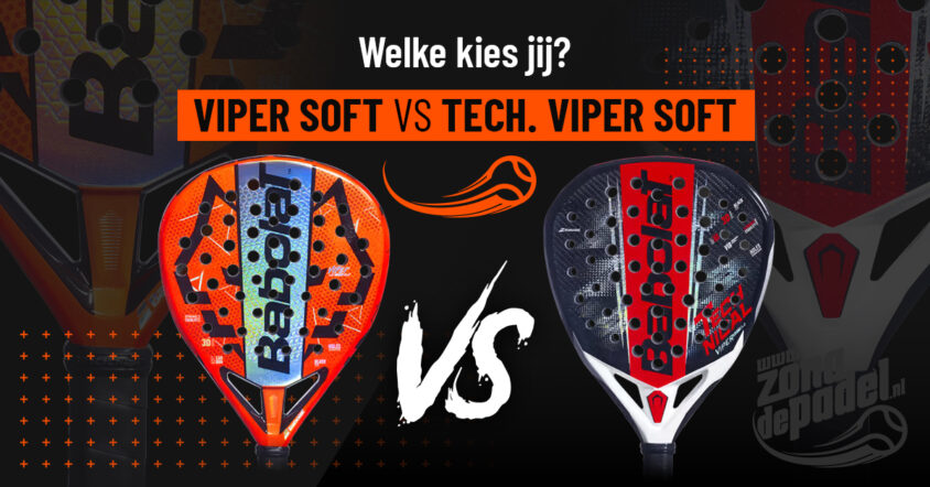 Babolat Viper Soft Juan Lebron vs Technical Viper Soft 2026: De Ultieme Vergelijking!