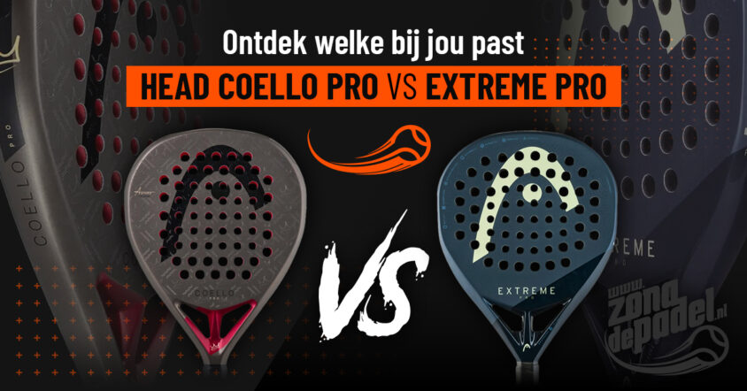 Padel rackets Head 2026: Vergelijking Head Coello Pro vs Head Extreme Pro — Analyse en mening