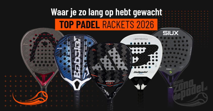 De 10 beste padel rackets van 2026 — gids voor de beste padel rackets